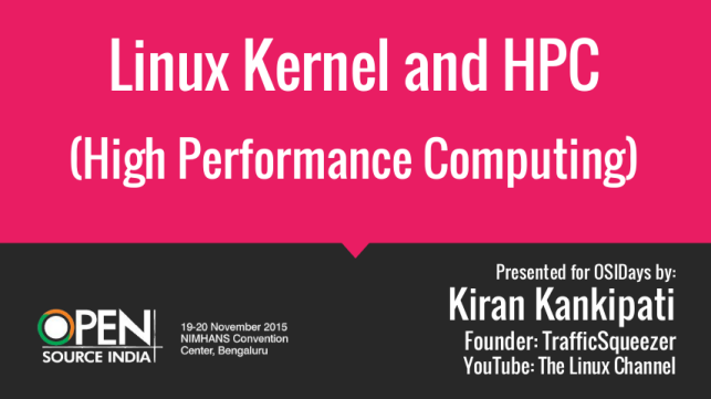 Linux Kernel and HPC by Kiran Kankipati for OSIDays